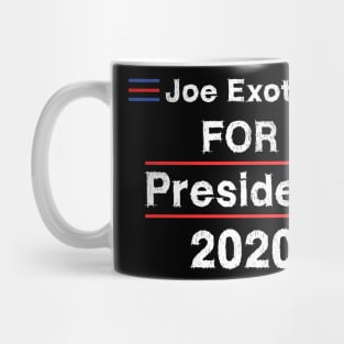 Joe Exotic For President 2020 Mug